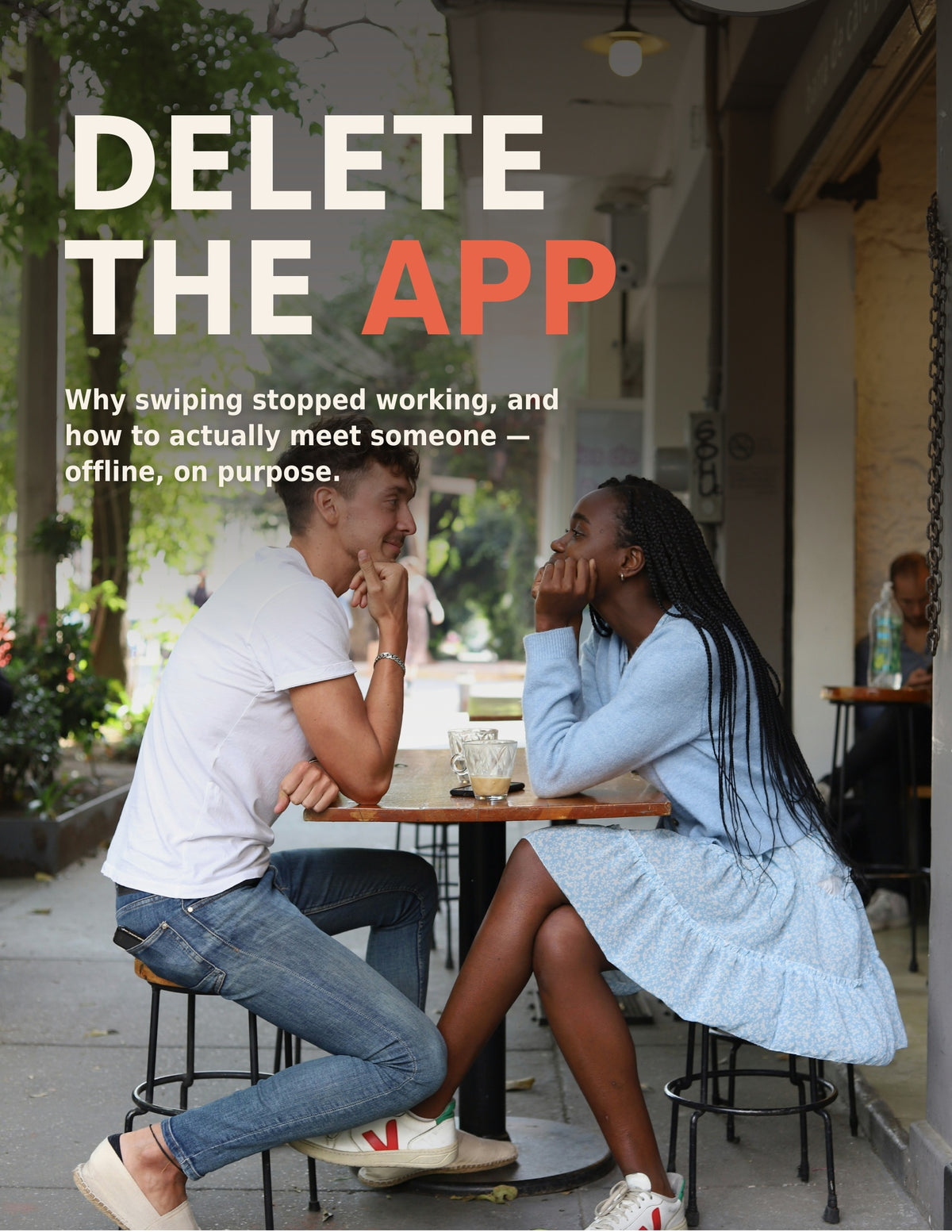 Delete the App — The Real-World Dating Playbook